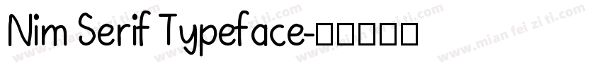 Nim Serif Typeface字体转换